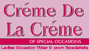 Creme De La Creme, 0151 922 0 555, 169 Linacre Road, Litherland, Liverpool, L21  8JS, Merseyside... Ladies occasion wear and prom specialists.